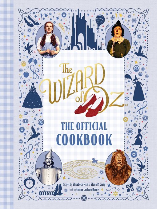 Title details for The Wizard of Oz: The Official Cookbook by Elena Craig - Available